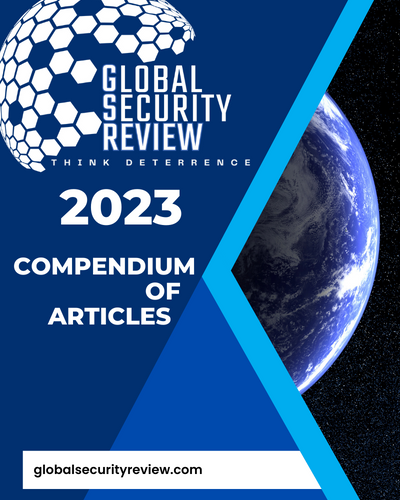 Global Security Review 2023 Article Compendium